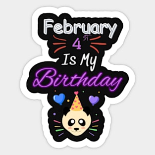 February 4 st is my birthday Sticker